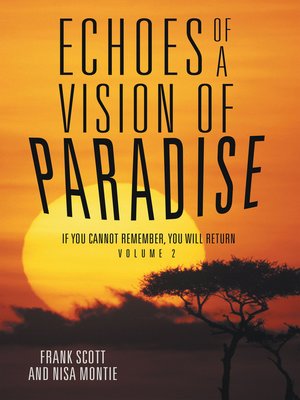 cover image of Echoes of a Vision of Paradise Volume 2
